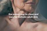 the perfect way to clean and care for delicate adult skin